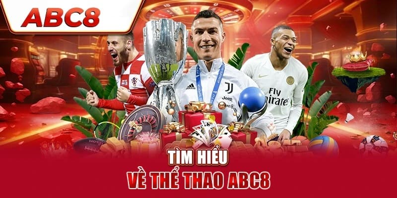 ABC8 - Trang Chủ Chính Thức Của ABC8.COM Sảnh thể thao ABC8 luôn được đánh giá cao với hàng loạt kèo cược